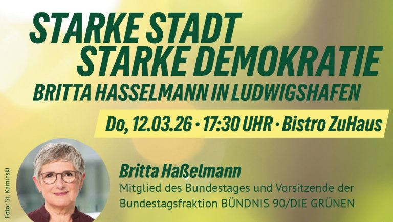 Starke Stadt  – Starke Demokratie – Britta Haßelmann in Ludwigshafen